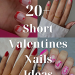 20+ Cute Short Valentine’s Day Nails Must Try